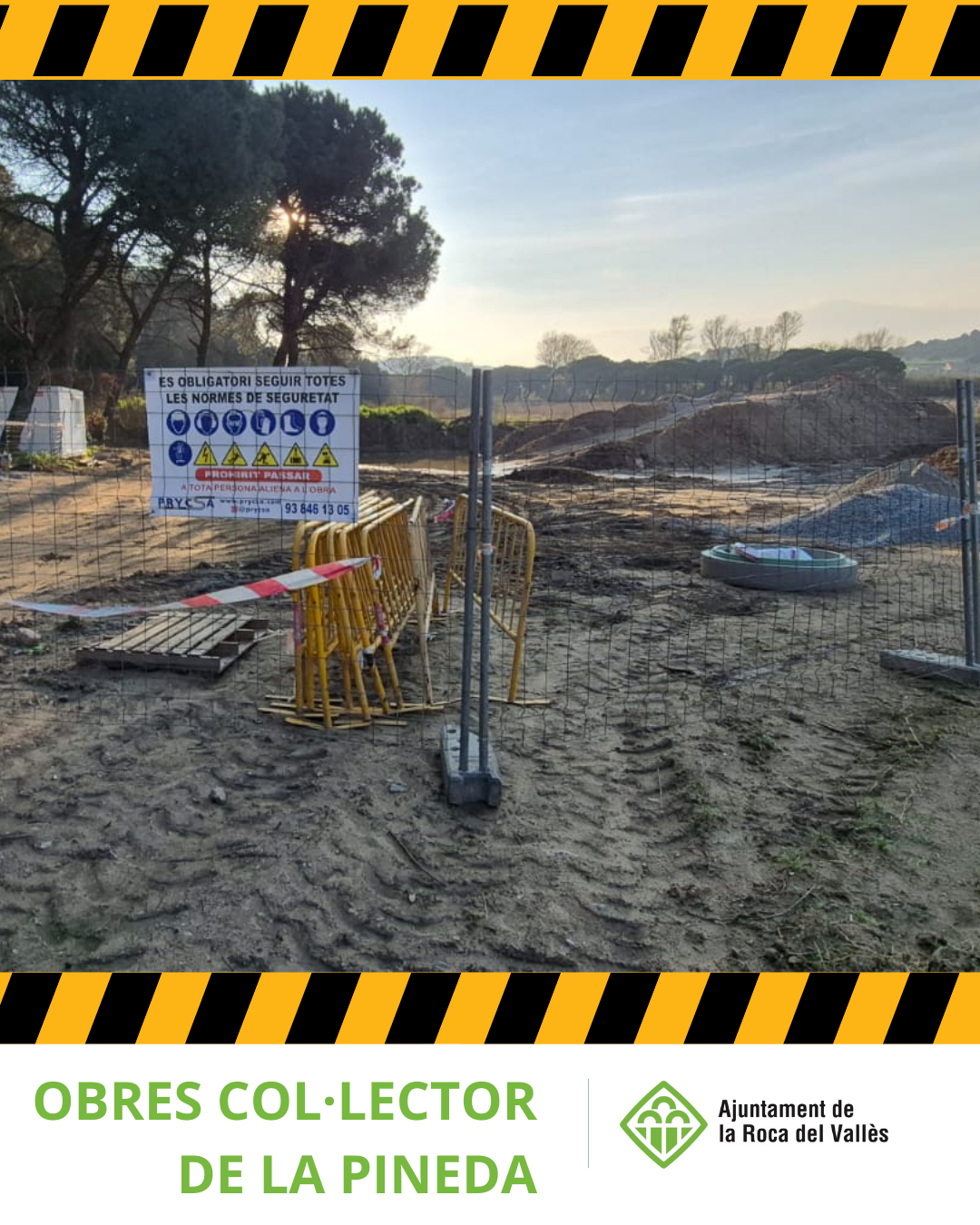 Les obres de la Pineda s'aturen temporalment fins al 7 d'abril després de completar una nova fase dels treballs